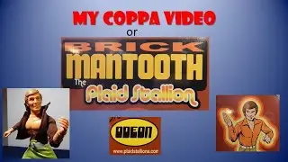 My COPPA Video OR Brick Mantooth the Plaid Stallion by Odeon Toys 2010