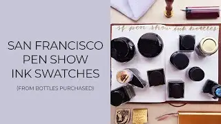San Francisco Pen Show 2024 Fountain Pen Ink Haul Swatches | Wearingeul, Kobe, Bungubox, Kiwi, more