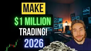 Make $1 Million Trading in 2026 (Here's How)