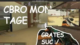 CBRO PRO MONTAGE #1 @GRATES YOU SUCK AT COUNTER BLOX.