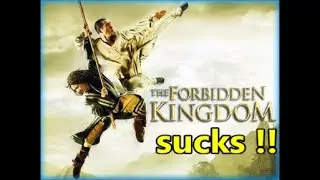 The Forbidden Kingdom (2008) movie review/RANT.
