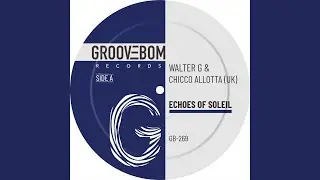 Echoes Of Soleil (Original Mix)