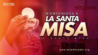 LA SANTA MISA DESDE MEXICO 12-28-25