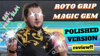 ROTOGRIP MAGIC GEM | POLISHED WITH REACTA TAINT POLISH | POLISHED BALL REVIEW