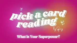 PICK A CARD: WHAT IS YOUR SUPERPOWER? | Timeless In-Depth Tarot Reading