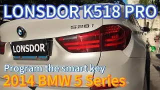 How to Add Smart Key on 2014 BMW 5 Series with Lonsdor K518 Pro?