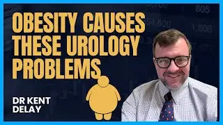 4 urologic conditions caused by obesity- Dr Kent DeLay Lexington SC
