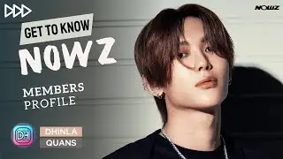 NOWZ (나우즈) MEMBERS PROFILE & FACTS [GET TO KNOW K-POP BOY GROUP]