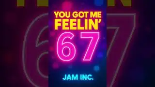 Got me feeling 6 7 - Jam inc. #music #trendingshorts #youtube #trending ##youtubeshorts 