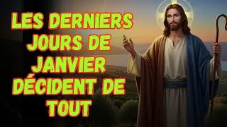 Dieu Te Dit: Les Derniers Jours De Janvier Décident De Tout | Message Urgent