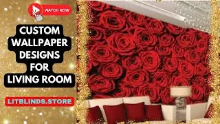 CUSTOM WALLPAPER DESIGNS FOR LIVING ROOM DECOR | @LitBlinds  #trending #customwallpaper #design