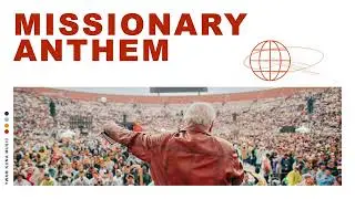 Missionary Anthem - YWAM Kona Music (Audio)
