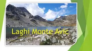 I Laghi nel Parco Naturale del Monte Avic/Champorcher (AO)
