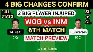 WOG vs INM Dream 11 Team Prediction | WOG vs INM Dream11 Team Analysis 6th Match Playing11 Pitch Rep