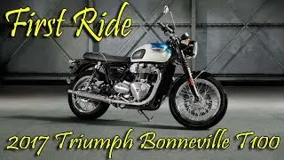 2017 Triumph Bonneville T100 First Ride