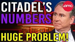 CITADEL&rsquo;S 2022 FINANCIALS REVEAL A MASSIVE PROBLEM! - AMC Stock Short Squeeze Update