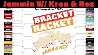 The Best Song Of The 2000's | Bracket Racket Ep. 5 | Jammin W/ Kron & Rex