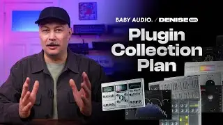 Plugin Collection Plan - Baby Audio & Denise Audio