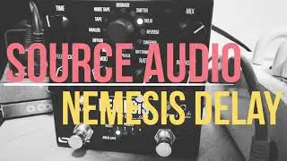 Source Audio Nemesis Delay |  Meus Presets Favoritos