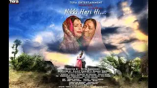 DOGRI SONG 'NIKKI HARI HI'  BY TERA ENTERTAINMENT