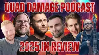 Подкаст Quad Damage: Обзор 2025 года.