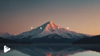 Faith | Inspiring Calm Ambient | SoundAudio