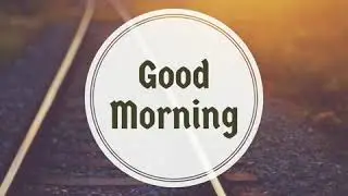 Good Morning Video Status Post | Whatsapp | Instagram | Facebook | Morning | Web post resolution