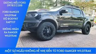 Ford Ranger Wildtrak l&ecirc;n Bodykit Raptor cực ngầu| Tư vấn độ xe Ford| 0978212288|