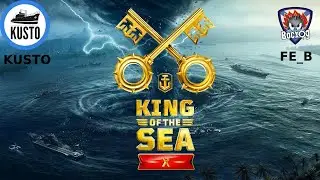 King of the Sea X [CIS]. 1/16. KUSTO vs FE_B ⚓ World of Warships