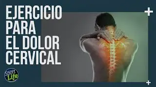 💥 Haz este EJERCICIO para el DOLOR DE CERVICALES 💥 | SPORT LIFE