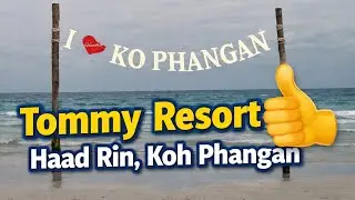 Tommy Resort, Haad Rin beach, Koh Phangan, Thailand 🇹🇭 