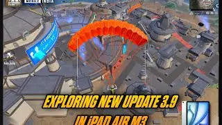 BGMI NEW UPDATE 3.9 GAMEPLAY IN iPAD AIR M3 11inch