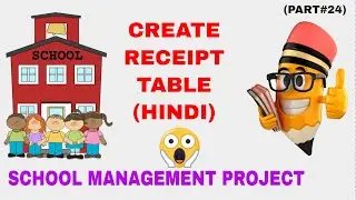 Create RECEIPT Table in Visual FoxPro | How to Create School Management Project Hindi