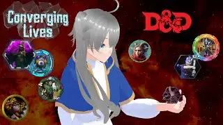 Converging Lives: New Game + (D&D Campaign -- Session #28) World Panic?