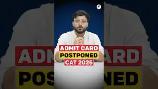 📢 CAT 2025 Admit Card Postponed! CAT Admit Card New Date Announced! Check Details Here! #mba #cat