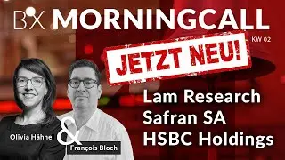 3 neue Aktien 📈 im BX Musterportfolio: Lam Research, Safran SA & HSBC Holdings mit Fran&ccedil;ois Bloch