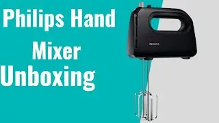 Unboxing of Philips Hand mixer and review