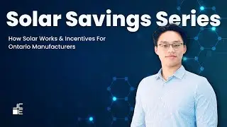 Solar Savings Explained: Incentives & Rebates; ROI for Ontario Manufacturers | Circuit Energy