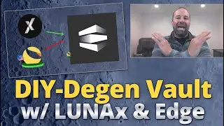 LUNAx и Edge Protocol &mdash; самодельные &laquo;хранилища Degen&raquo;
