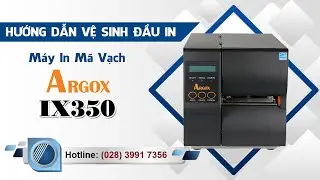 Hướng dẫn Vệ sinh đầu in cho M&aacute;y In M&atilde; Vạch ARGOX IX350 I C&ocirc;ng ty TNHH Thế Giới M&atilde; Vạch