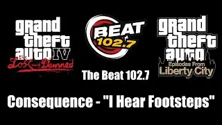 GTA IV: TLaD & GTA: EFLC - The Beat 102.7 | Consequence - 