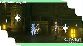 Genshin Impact | Gameplay Part 1 (Fontaine AQ)