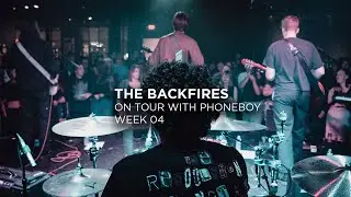 The Backfires on Tour With Phoneboy - Week 4 Recap