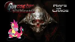 Guncaster Vindicated - Maps of Chaos Overkill (No Deaths)