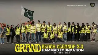 Gen Z Ka Grand Beach Cleanup 3.0 | Organised By Hammad Foundation 💪♻️ | Shehzad Youth Community  