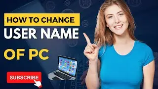 How To Change the User Name of Account in Windows 10 || How to Change Administrator Name of PC