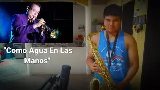 Como Agua En Las Manos - Junior Klan (Sax Tenor) Notas - Trompeta