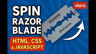 Spin Razor Blade with Just HTML, CSS & JavaScript! 💻🔥