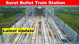 Surat Bullet Train Station | Latest Update | August 2025 | Electrification Start 