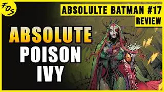 Ядовитый плющ &mdash; это нечто ужасное | Подробный обзор комикса Absolute Batman #17